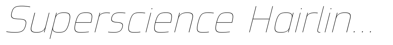 Superscience Hairline Italic